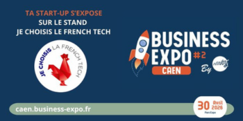JE CHOISIS LA FRENCH TECH à BUSINESS EXPO