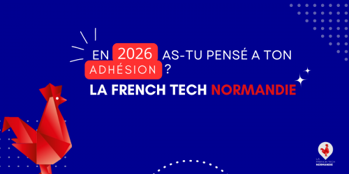...ADHESION FRENCH TECH NORMANDIE 2026